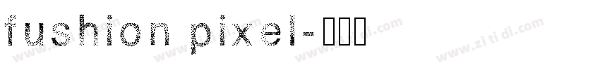 fushion pixel字体转换
